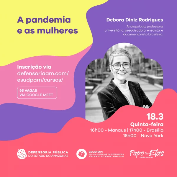 DPE promove debates sobre a pandemia e as mulheres e a vulnerabilidade de gênero entre ribeirinhas