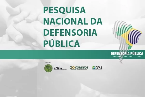 Veja os resultados da Pesquisa Nacional da Defensoria Pública 2021