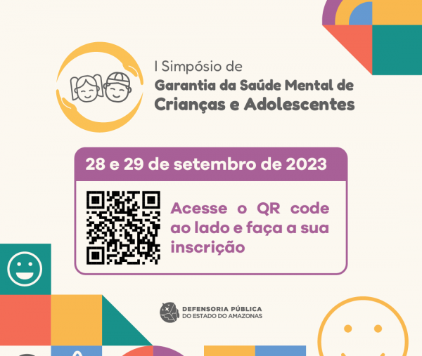 Defensoria realiza 1º Simpósio sobre Saúde Mental de crianças e adolescentes