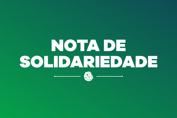 NOTA DE SOLIDARIEDADE